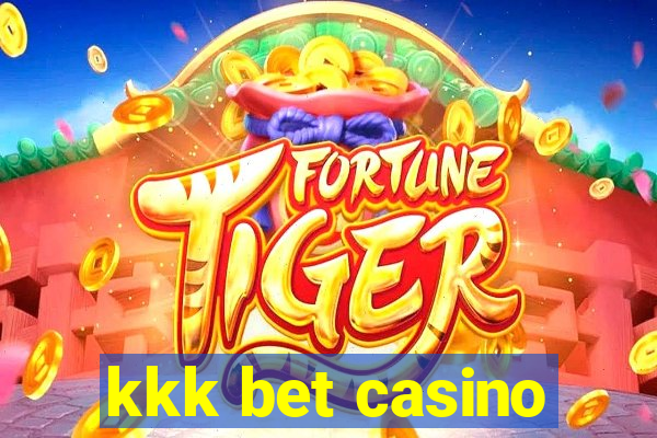 kkk bet casino